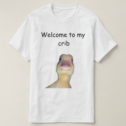 Funny Duck Meme – “Welcome to My Crib” Cute Animal T-Shirt (Design vorne)
