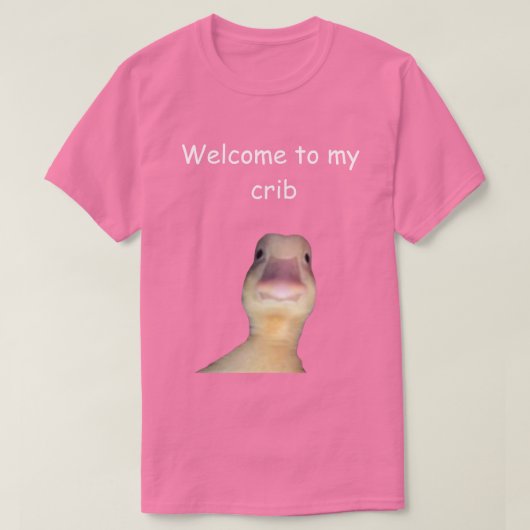Funny Duck Meme – “Welcome to My Crib” Cute Animal T-Shirt (Design vorne)