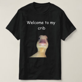 Funny Duck Meme – “Welcome to My Crib” Cute Animal T-Shirt