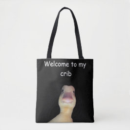 Funny Duck Meme – “Welcome to My Crib” Cute Animal Tasche