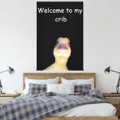 Funny Duck Meme: Willkommen bei My Crib Duck Leinwanddruck (Insitu (Schlafzimmer))