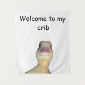 Funny Duck Meme: Willkommen bei My Crib Duck Wandteppich (Vorderseite)