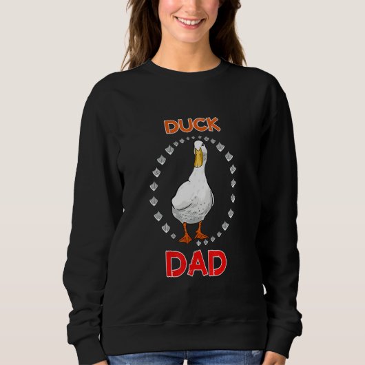 Funny Duck Vater Duck Lover Funny Duck Eigentümer  Sweatshirt (Vorderseite)