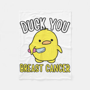 Funny Duck You Breast Cancer Awareness Survival Th Fleecedecke