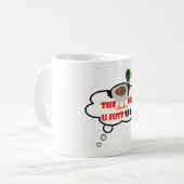 Funny Duck Zitat Though Bubble Kaffeetasse (Vorderseite Links)