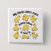 Funny Ducks Sarcastic Button (Vorderseite)