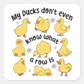 Funny Ducks Sarcastic Quadratischer Aufkleber (Vorderseite)