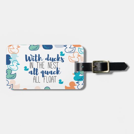 Funny Ducks und Quack Float Puns Zitat Design Gepäckanhänger (Vorderseite horizontal)