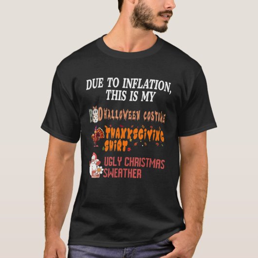 Funny Due To Inflation, This Is My HalloThanksmas  T-Shirt (Vorderseite)
