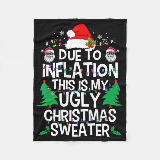 Funny Due To Inflation Ugly Christmas Sweaters For Fleecedecke (Vorderseite)