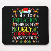 Funny Due To Inflation Ugly Christmas Sweaters For Mousepad (Vorne)