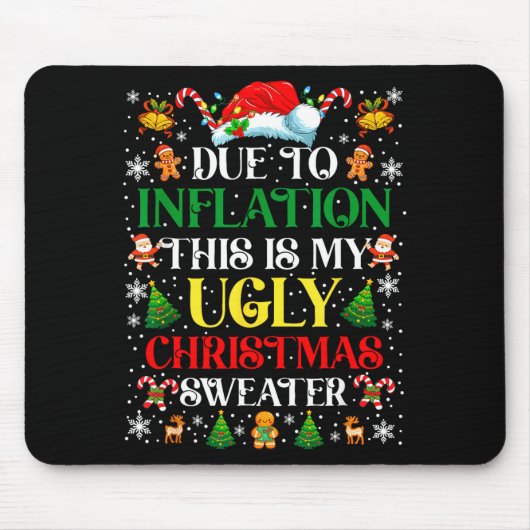Funny Due To Inflation Ugly Christmas Sweaters For Mousepad (Vorne)