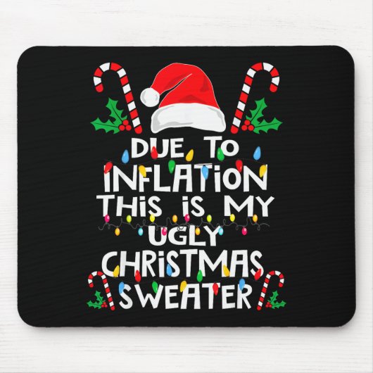 Funny Due To Inflation Ugly Christmas Sweaters For Mousepad (Vorne)
