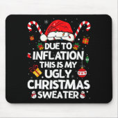Funny Due To Inflation Ugly Christmas Sweaters For Mousepad (Vorne)