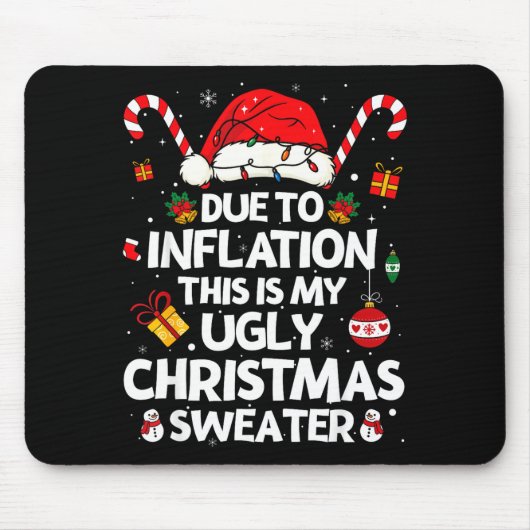 Funny Due To Inflation Ugly Christmas Sweaters For Mousepad (Vorne)