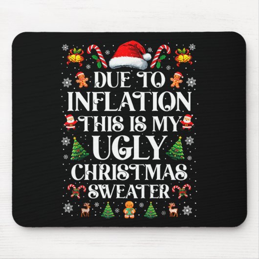 Funny Due To Inflation Ugly Christmas Sweaters For Mousepad (Vorne)