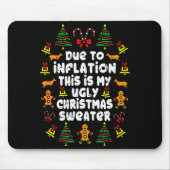 Funny Due To Inflation Ugly Christmas Sweaters For Mousepad (Vorne)