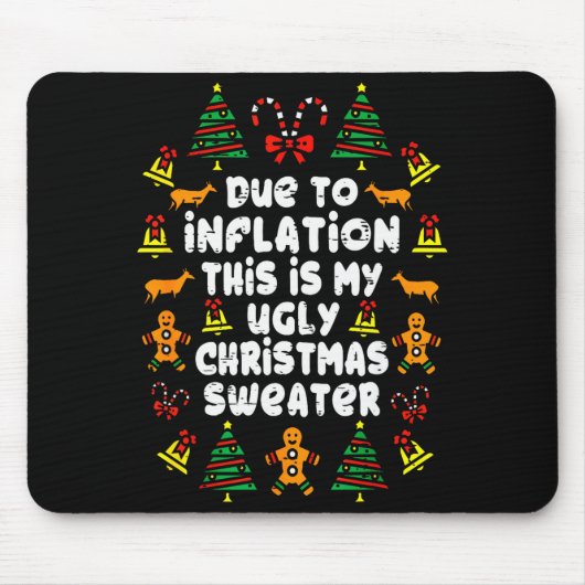 Funny Due To Inflation Ugly Christmas Sweaters For Mousepad (Vorne)