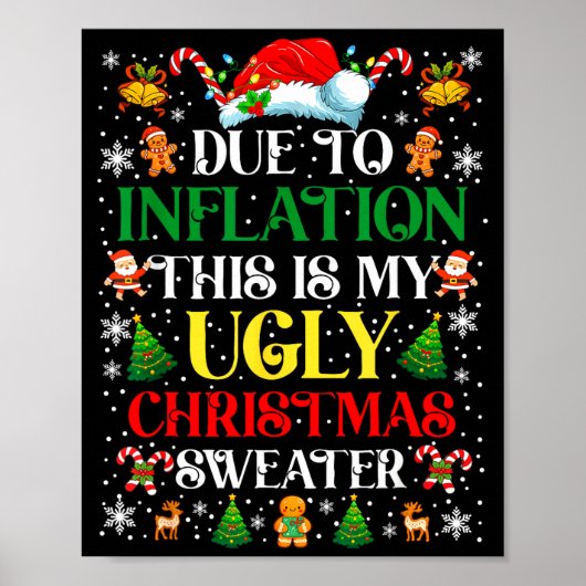 Funny Due To Inflation Ugly Christmas Sweaters For Poster (Vorne)