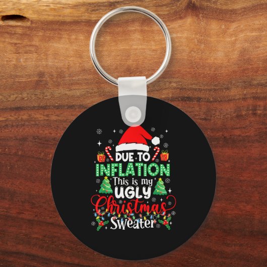 Funny Due To Inflation Ugly Christmas Sweaters For Schlüsselanhänger (Vorderseite)