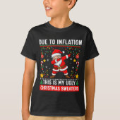 Funny Due To Inflation Ugly Christmas Sweaters For T-Shirt (Vorderseite)