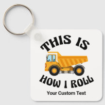 Funny Dump Truck Driver So Roll ich Custom