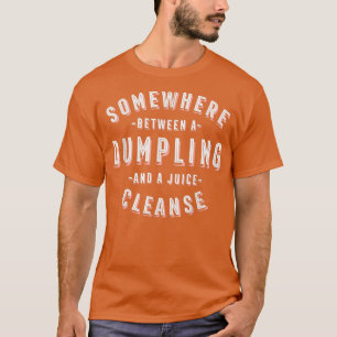 Funny Dumpling und eine Juice Cleanse Dim Sum Vega T-Shirt
