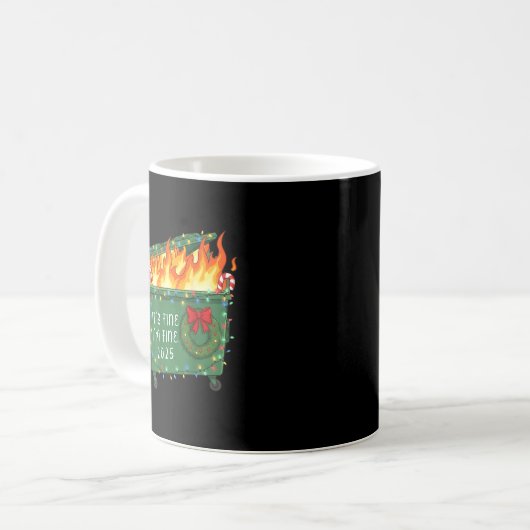 Funny Dumpster Fire It's Fine I'm Fine 2025 Christ Kaffeetasse (Vorderseite Links)