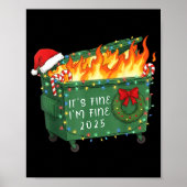 Funny Dumpster Fire It's Fine I'm Fine 2025 Christ Poster (Vorne)