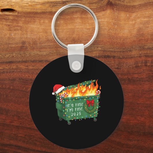 Funny Dumpster Fire It's Fine I'm Fine 2025 Christ Schlüsselanhänger (Vorderseite)