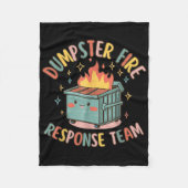 Funny Dumpster Fire Response Team Chaos Meme Fleecedecke (Vorderseite)