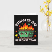 Funny Dumpster Fire Response Team Meme Funny Work Karte (Gelbe Blume)