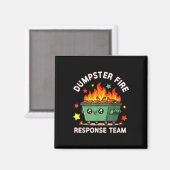 Funny Dumpster Fire Response Team Meme Funny Work Magnet (Vorderseite/Rückseite)