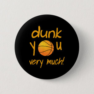 Funny Dunk Sie sehr viel Basketball Sommer Camp Sp Button