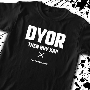 Funny DYOR Machen Sie Ihre eigene Forschung XRP Kr T-Shirt