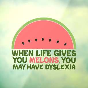 Funny Dyslexia Joke Melons von Lemons Fensteraufkleber