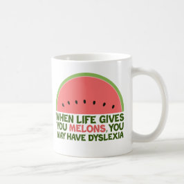 Funny Dyslexia Zitat Dyslexischer Spaß Watermelon Kaffeetasse