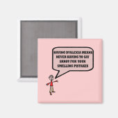 Funny dyslexic Slogan Magnet (Vorderseite/Rückseite)