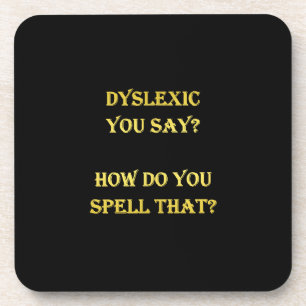 Funny dyslexischer Spelling Joke Getränkeuntersetzer