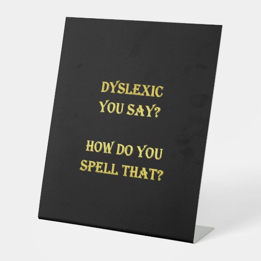 Funny dyslexischer Spelling Joke Sockelschild (Vorderseite)