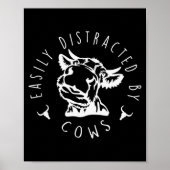 Funny Easily Distracted By Cows Design  Poster (Vorne)