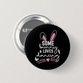 Funny Easter Bunny Oars Tanz Lover Pub Button (Vorne & Hinten)