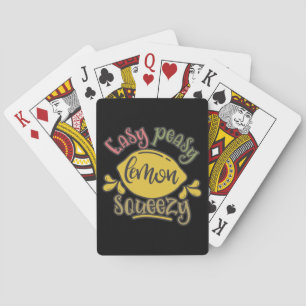 Funny Easy Peasy Lemon Squeezy Lemon Graphic Spielkarten
