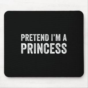 Funny Easy, so zu tun, als wäre ich ein fürstliche Mousepad
