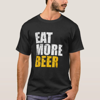 Funny Eat more Biere Alkohol trinken Bierwanderweg T-Shirt