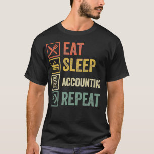 Funny eat sleep accounting wiederholen Retro Vinta T-Shirt
