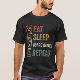 Funny eat Sleep Brettspiele wiederholen Retro Vint T-Shirt