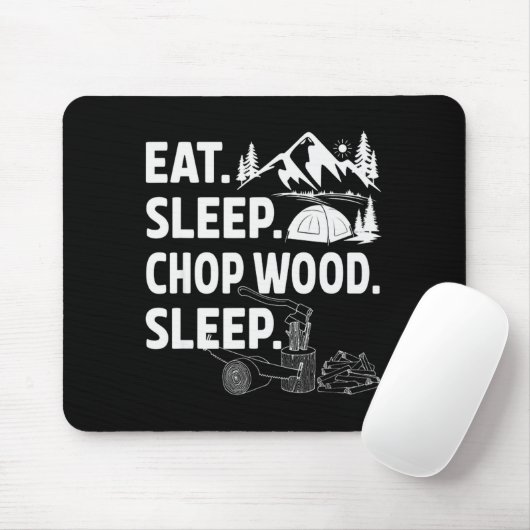 Funny Eat Sleep Chop Wood Repeat Lumberjack  Mousepad (Mit Mouse)