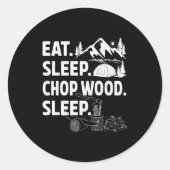 Funny Eat Sleep Chop Wood Repeat Lumberjack  Runder Aufkleber (Vorderseite)