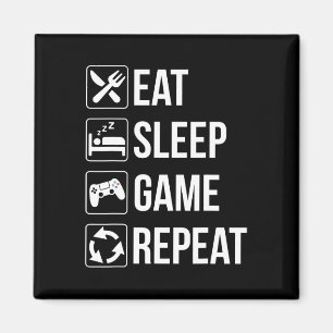 Funny Eat Sleep Game Wiederholung für Videospiele Magnet